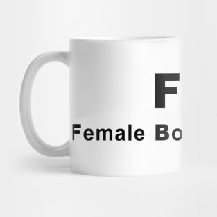 FBI (Female Body Inspector) Mug